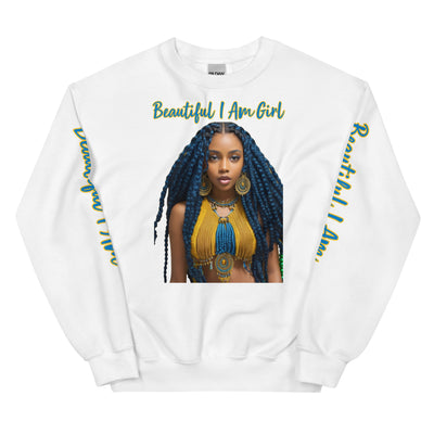 BEAUTIFUL I AM GIRL BREA Unisex Sweatshirt