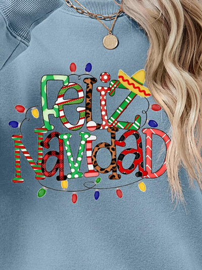 BEAUTIFUL I AM FELIZ NAVIDAD Round Neck Drop Shoulder Sweatshirt