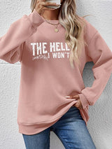 BEAUTIFUL I AM THE HELL I WON'T Round Neck Long Sleeve Sweatshirt