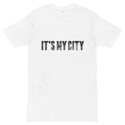 ETERNAL DIVINE APPAREL IT'S MY CITY Men’s Premium Heavyweight T-Shirt