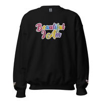 BEAUTIFUL I AM Unisex Sweatshirt