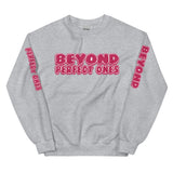 ETERNAL DIVINE APPAREL BEYOND PERFECT ONES Unisex Sweatshirt