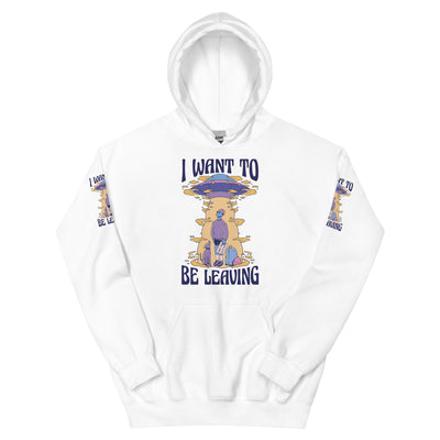 BEAUTIFUL I AM LEAVING Unisex Hoodie