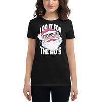 BEAUTIFUL I AM I DO IT FOR THE HO'S Women's Short Sleeve T-Shirt