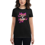 BEAUTIFUL I AM MADE OF MAGIC Women's Short Sleeve T-Shirt